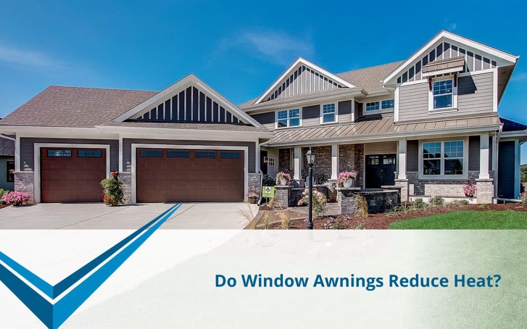 Do Window Awnings Reduce Heat? Learn How to Keep a Home Cool in Summer