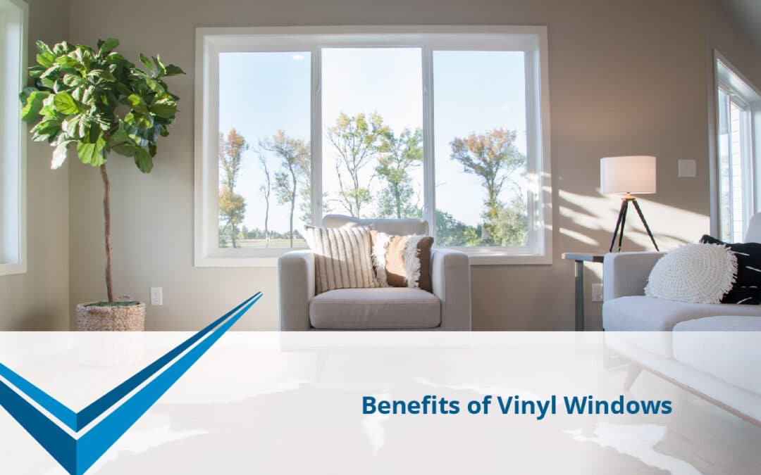 Benefits of Vinyl Windows