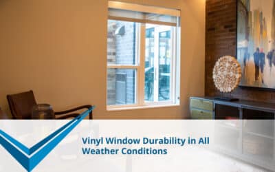 Vinyl Window Durability in All Weather Conditions